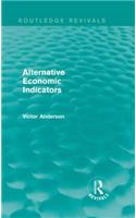 Alternative Economic Indicators (Routledge Revivals)