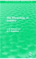 Physiology of Industry (Routledge Revivals)