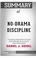 Summary of No-Drama Discipline by Daniel J. Siegel