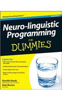 Neuro-linguistic Programming For Dummies