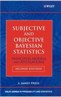 Subjective and Objective Bayesian Statistics