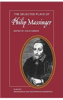 Selected Plays of Philip Massinger