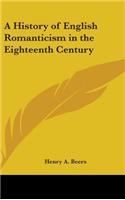 History of English Romanticism in the Eighteenth Century