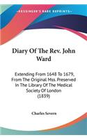 Diary Of The Rev. John Ward
