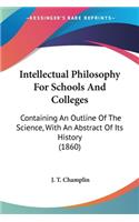 Intellectual Philosophy For Schools And Colleges