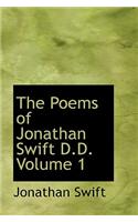 Poems of Jonathan Swift D.D. Volume 1