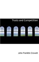 Trusts and Competition