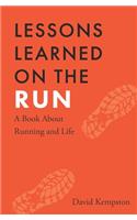 Lessons Learned on the Run