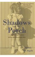 Shadows on the Porch