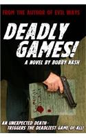 Deadly Games!