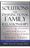 Solutions for Dysfunctional Family Relationships