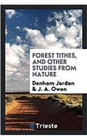 Forest Tithes, and Other Studies from Nature