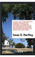 PRAYER, AND ITS RELATION TO MODERN THOUG