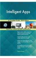 Intelligent Apps A Complete Guide - 2019 Edition