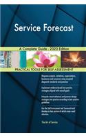 Service Forecast A Complete Guide - 2020 Edition