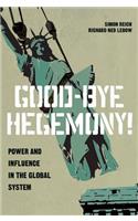 Good-Bye Hegemony!