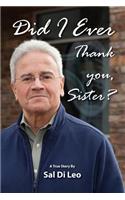 Did I Ever Thank You, Sister?