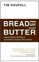 Bread and Butter
