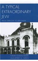 Typical Extraordinary Jew