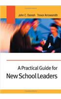 A Practical Guide for New School Leaders