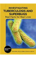 Investigating Tuberculosis and Superbugs
