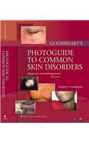 Goodheart's Photoguide to Common Skin Disorders: Diagnosis and Management