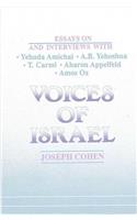 Voices of Israel: Essays on and Interviews with Yehuda Amichai, A. B. Yehoshua, T. Carmi, Aharon Appelfeld, and Amos Oz