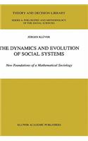 Dynamics and Evolution of Social Systems: New Foundations of a Mathematical Sociology