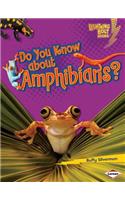 Do You Know about Amphibians?: (Lightning Bolt Books Meet the Animal Groups)