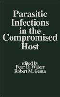 Parasitic Infections in the Compromised Host