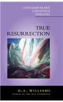 True Resurrection