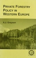 Private Forestry Policy in Western Europe