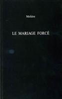 Le Mariage Force