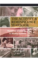 Activity & Reminiscence Handbook: Hundreds of Ideas in 52 Weekly Sessions