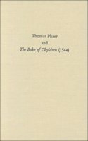 Thomas Phaer and the Boke of Chyldren (1544): v. 201 (Medieval & Renaissance Texts & Studies S.)