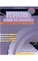 Pediatric Care Planning (Springhouse Care Planning Series)
