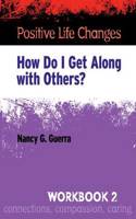 Positive Life Changes, Workbook 2