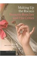 Making up the Rococo – Francois Boucher and his Critics