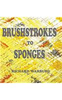 Brushstrokes to Sponges