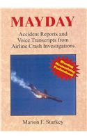 Mayday: Accident Reports and Voice Transcripts from Airline Crash Investigations