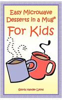 Easy Microwave Desserts In A Mug For Kids