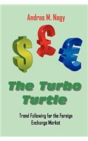 The Turbo Turtle: Trend Following for the Foreign Exchange Markets