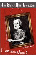 Ayn Rand Hates Tuscaloosa And You Too, Joplin!