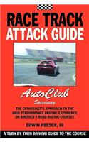 Race Track Attack Guide-Auto Club Speedway