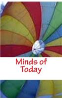 Minds of Today