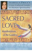 Sacred Love: Manifestations of the Goddess