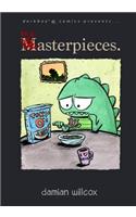 Disasterpieces.