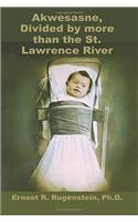 Akwesanse, Divided by More Than the St. Lawrence River