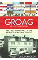 Jacques and Jacqueline Groag, Architect and Designer