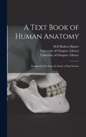 Text Book of Human Anatomy [electronic Resource]